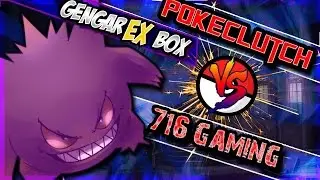PACK BATTLE!| AWESOME GENGAR EX BOX OF POKEMON CARDS|POKECLUTCH  VS. 716GAMING
