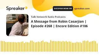 A Message from Robin Casarjian | Episode #268 | Encore Edition #106