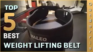 Top 5 Best Weight Lifting Belt Review in 2025
