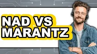 NAD vs Marantz - Which is Better?