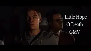 Little Hope GMV: O Death