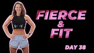 Day 38 - FIERCE & FIT: No Repeat Core Workout with Mobility for Recovery  - 35 Minute