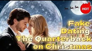 🎄Christmas Limited Special - Now Available!📺：Fake Dating The Quarterback on Christmas#dramabox