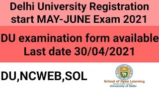 DU Registration start link Available MAY/JUNE Exam 2021 | DU Examination Form Activated