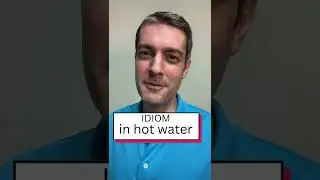 IDIOM: in HOT WATER