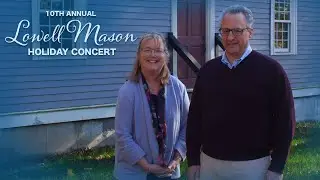 Lowell Mason House 10th Annual Holiday Concert