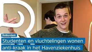 18-jarige Baruch woont anti-kraak in het gesloten Havenziekenhuis