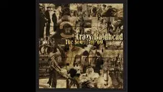 Crazy Baldhead - Evil Ways (...Tem Que Mudar)