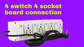 4 switch 4 socket board connection how to make electric extension board at home