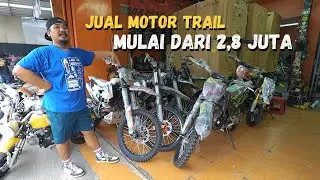 DAELER MOTOR TRAIL TERMURAH HANYA DI GARASI OMDICK