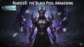 RANVEER: THE BLACK POOL AWAKENING || EP:- 1 TO 20 || #webnovel #novelinhindi 