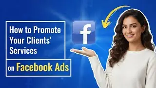 Boost Client Sales with Facebook Ads 2025 | Get More Leads for Your Agency (Hindi)