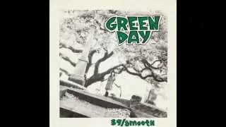 Green Day - 39/Smooth (1990)