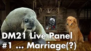 DM21 Gaming Live Panel Animation #1 - Marriage
