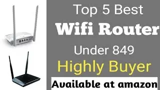 Top 5 Best Wi-Fi Router || under 849 || Highly buyer || smart Indian Buyer