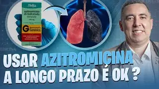 Uso cr&ocirc;nico de AZITROMICINA nas doen&ccedil;as respirat&oacute;rias como ASMA ou DPOC &eacute; saud&aacute;vel? Pneumo responde