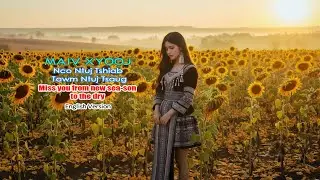 Maiv Xyooj Nco Ntuj Tshiab Tawm Ntuj Tsaug Miss you  from new season to the dry English version