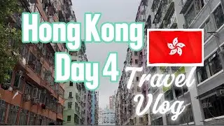 Hong Kong Travel Vlog | Day 4 | Walking around Mong Kok | Brunch - Dinner.