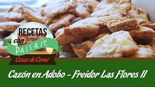 La receta del caz&oacute;n en adobo de la famosa freidur&iacute;a Las Flores de C&aacute;diz