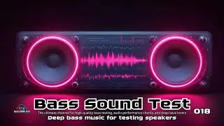 Bass Sound Test 018