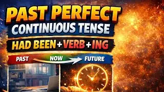 Past Perfect Continuous Tense | Had Been + Verb-ing | Easy English Grammar Lesson