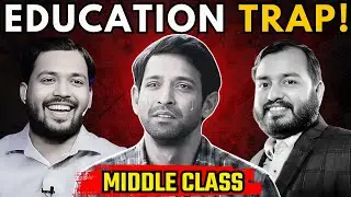 Why 99.6% of you will never be RICH | Middle Class trap that keeps us Poor| Mistakes of Middle Class