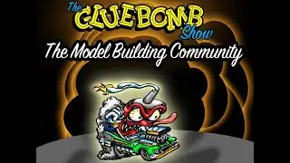 The Glue Bomb Show, Episode 44: The Model Building Community