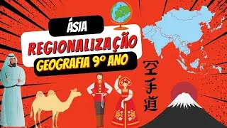 &Aacute;SIA: Regionaliza&ccedil;&atilde;o e aspectos f&iacute;sicos | (GEOGRAFIA 9&ordm; Ano)