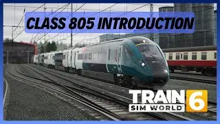 TSW6 | Class 805 Introduction & Coupling Tutorial | Avanti WC Class 805 Evero | Training Centre