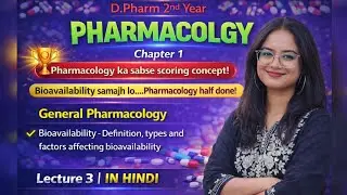 Bioavailability in Hindi | Definition, Types & Factors | D.Pharm 2nd Year Pharmacology Lecture 3