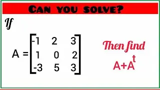Brainy Digits Simplifications | MATRICES | DETERMINANT | Mathematics | Multiplication | Transpose