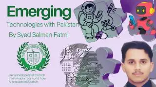 How Emerging Technologies Can Change Pakistan | Explanation for Youth l Syed Salman Fatmi l NYLP