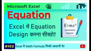 How to Insert Equation in Excel | Use Math & Scientific Formulas