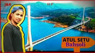 Best place to visit in Jammu || Atul Setu #Drone shoots || Bahsoli Pull || 2 For Traveller