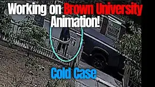 Working on Brown University Shooting Animation - Cold Case 1989