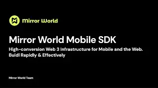 Mirror World Mobile SDK &mdash; подача заявки на участие в Solana Summer 2022