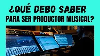 COMO SER PRODUCTOR MUSICAL 👉 Como Ser Productor Musical Desde Cero