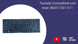 Teclado Compat&iacute;vel com Acer 3820T/ ES1-511