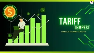 Weekly Market Update | Tariff Tempest | Markets & More | G2 Financetech Solutions |