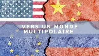 Vers un monde multipolaire
