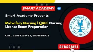 Midwifery | QAD | Nursing License Exam Preparation 2082 | Smart Academy | NNC