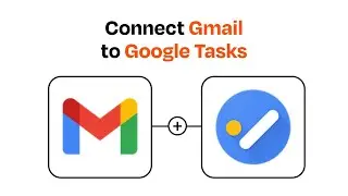 How to connect Gmail to Google Tasks - Easy Integration