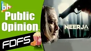 First Day First Show | Neerja Review | Public Opinion