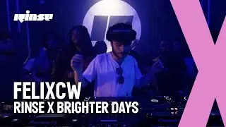 FELIXCW at Rinse X Brighter Days, Reek0, Dochi & S.I live from Summer Terrace 23 | Rinse FM
