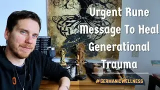 NEW Urgent Rune Message To Heal Generational Trauma