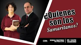 🟢 SONIA WATERS Y DAVID DIAMOND -&iquest;QUIENES SON LOS SAMARITANOS? #soniawaters #israel #judiosmesianicos