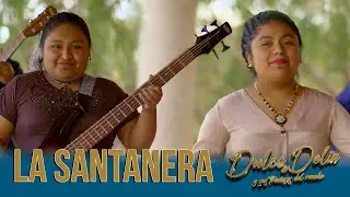 La Santanera  - Dulce & Delia Y Sus Traviesos Del Rancho