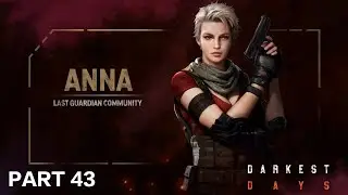 DARKEST DAYS Walkthrough Gameplay Part 43 | ANNA AUSTIN | Android & iOS 