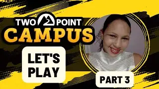 Let's Play Two Point Campus Part 3 | Live Stream