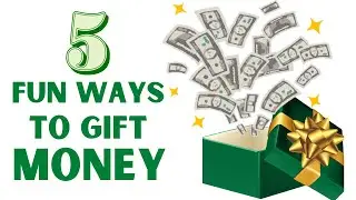 5 Creative DIY Ways to Give Money as a Gift | Fun & Easy Cash Gift Ideas